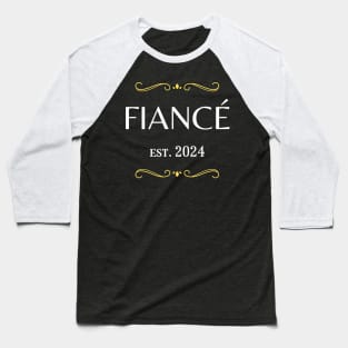 fiance est 2024 Baseball T-Shirt